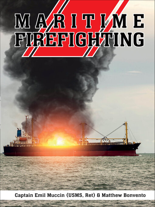 Title details for Maritime Firefighting by Captain Emil Muccin - Available
